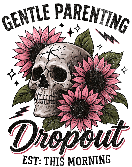 Gental Parenting Dropout